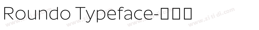 Roundo Typeface字体转换